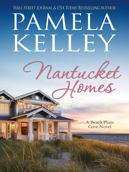 Title details for Nantucket Homes by Pamela M. Kelley - Available